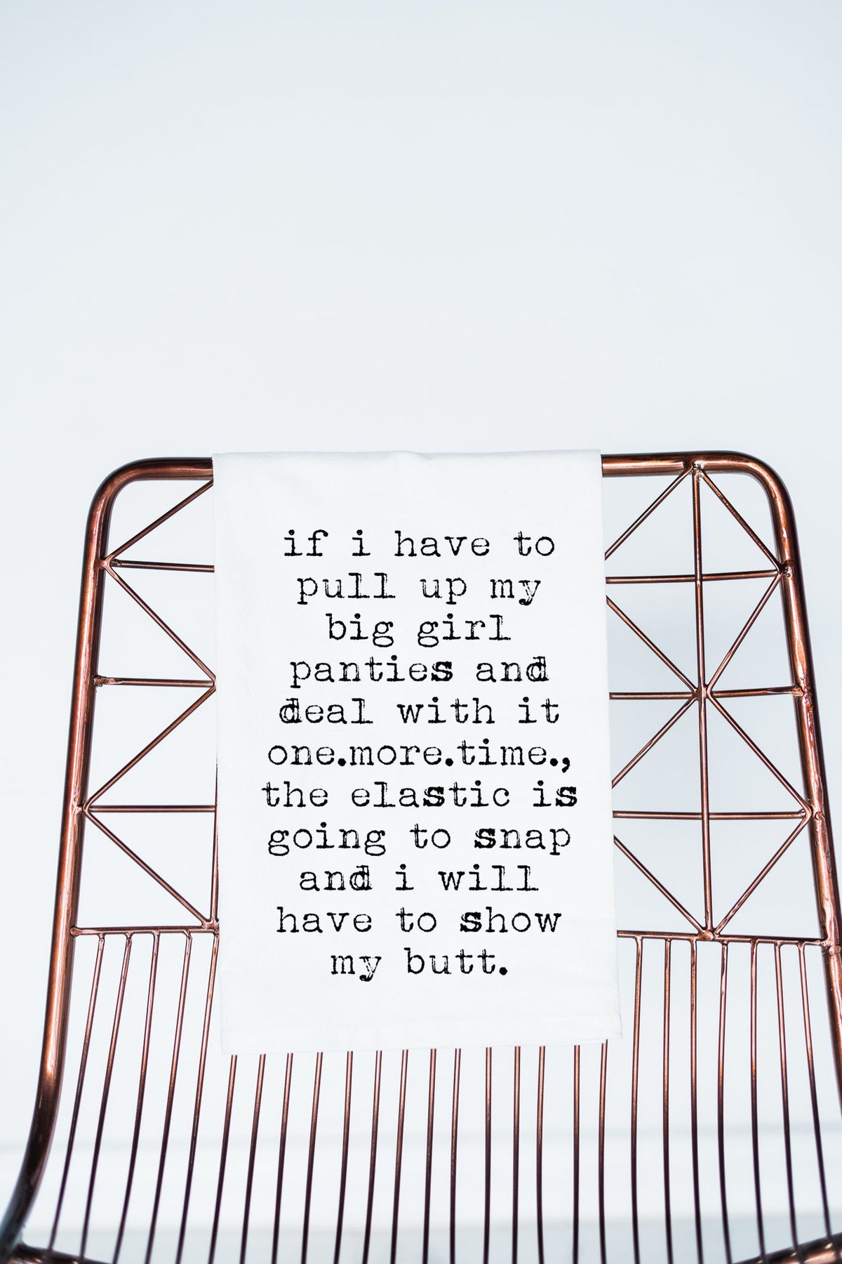 Big Girl Panties 2.0 Flour Sack Towel - Aspen Lane
