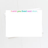 I Wish You Lived Next Door Notecard Set