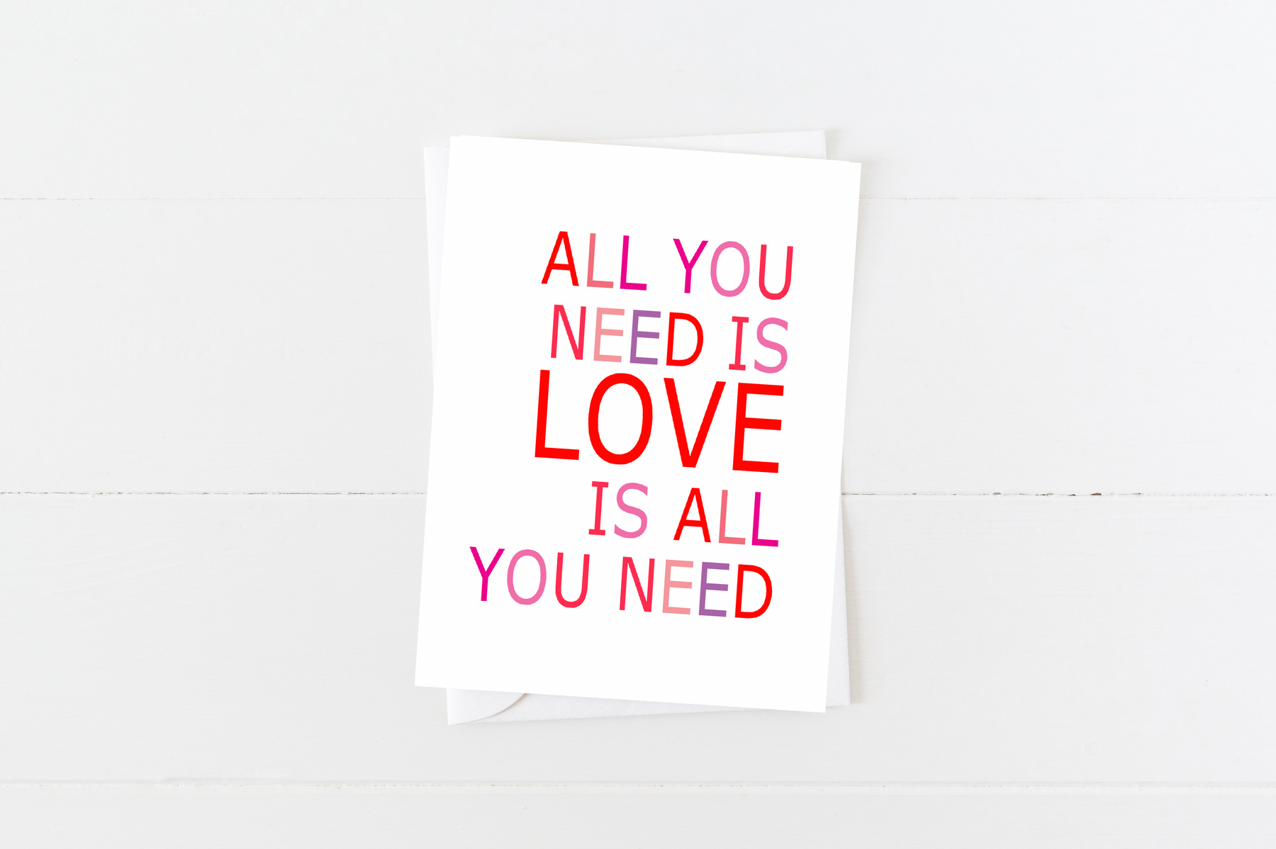 All You Need is Love Greeting Card - Aspen Lane 