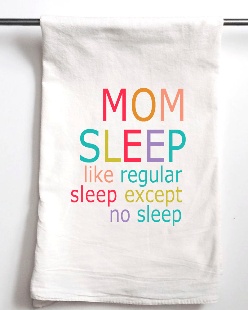 Mom Sleep Funny New Mom Gift Towel - Aspen Lane