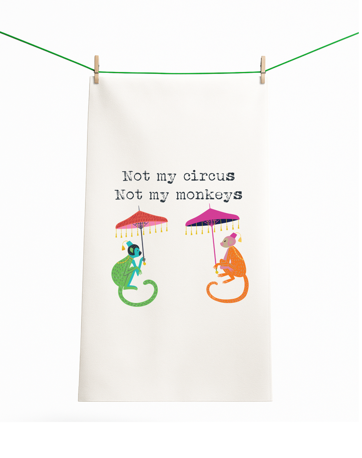 Not my Circus, Not My Monkeys Colorful Gift Towel - Aspen Lane