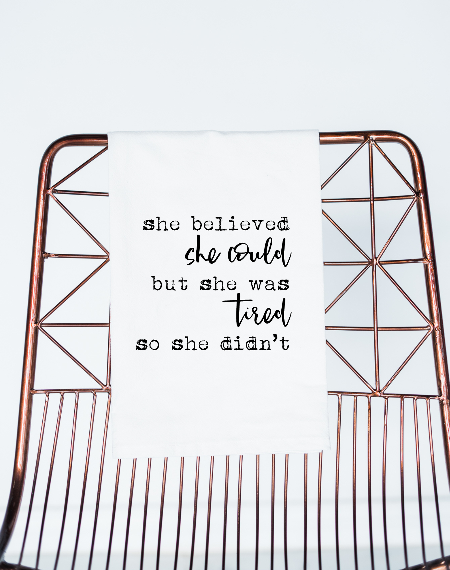 She Believed She Could But She Was Tired Flour Sack Towel - Aspen Lane