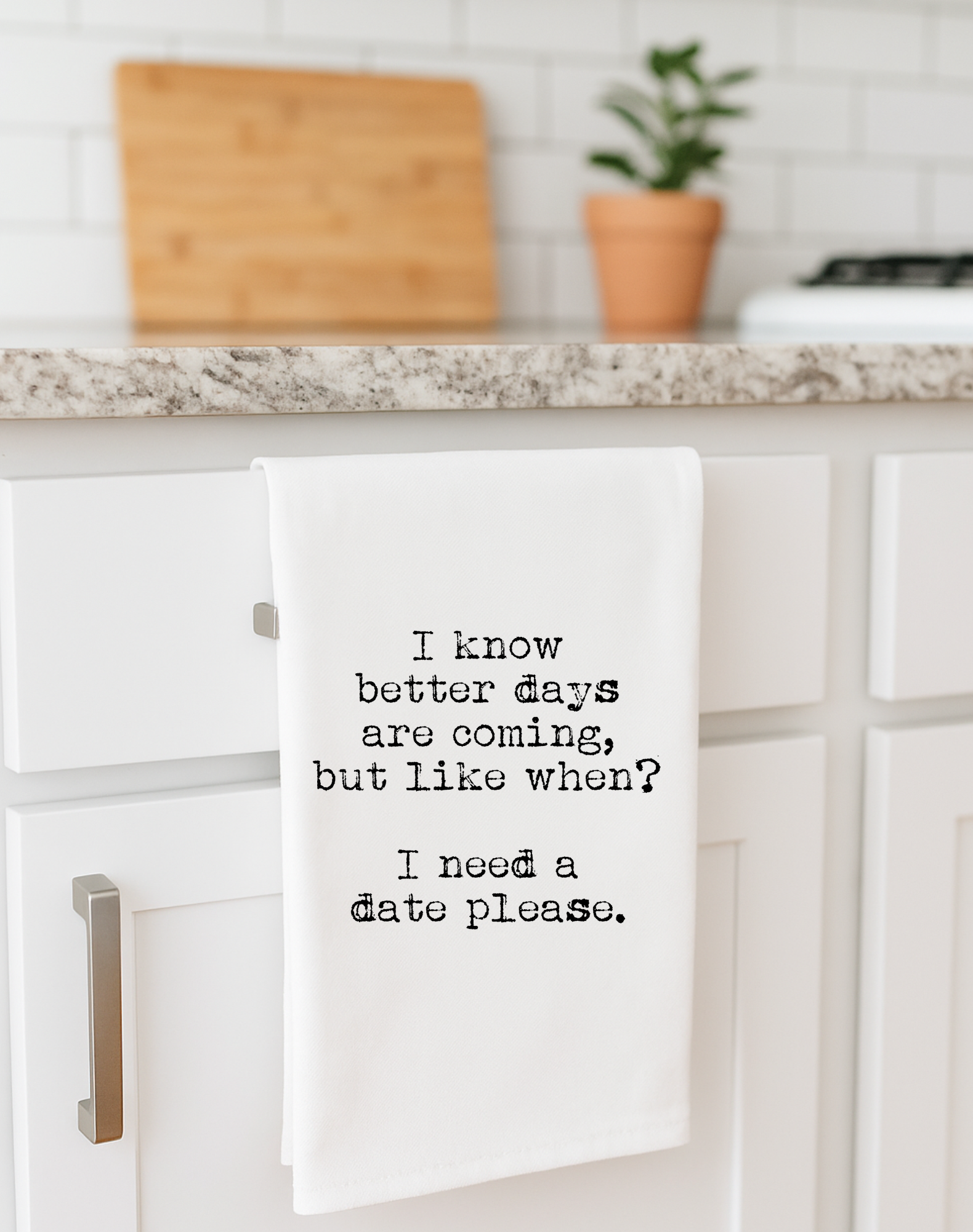 Better Days Coming? Funny Gift Towel