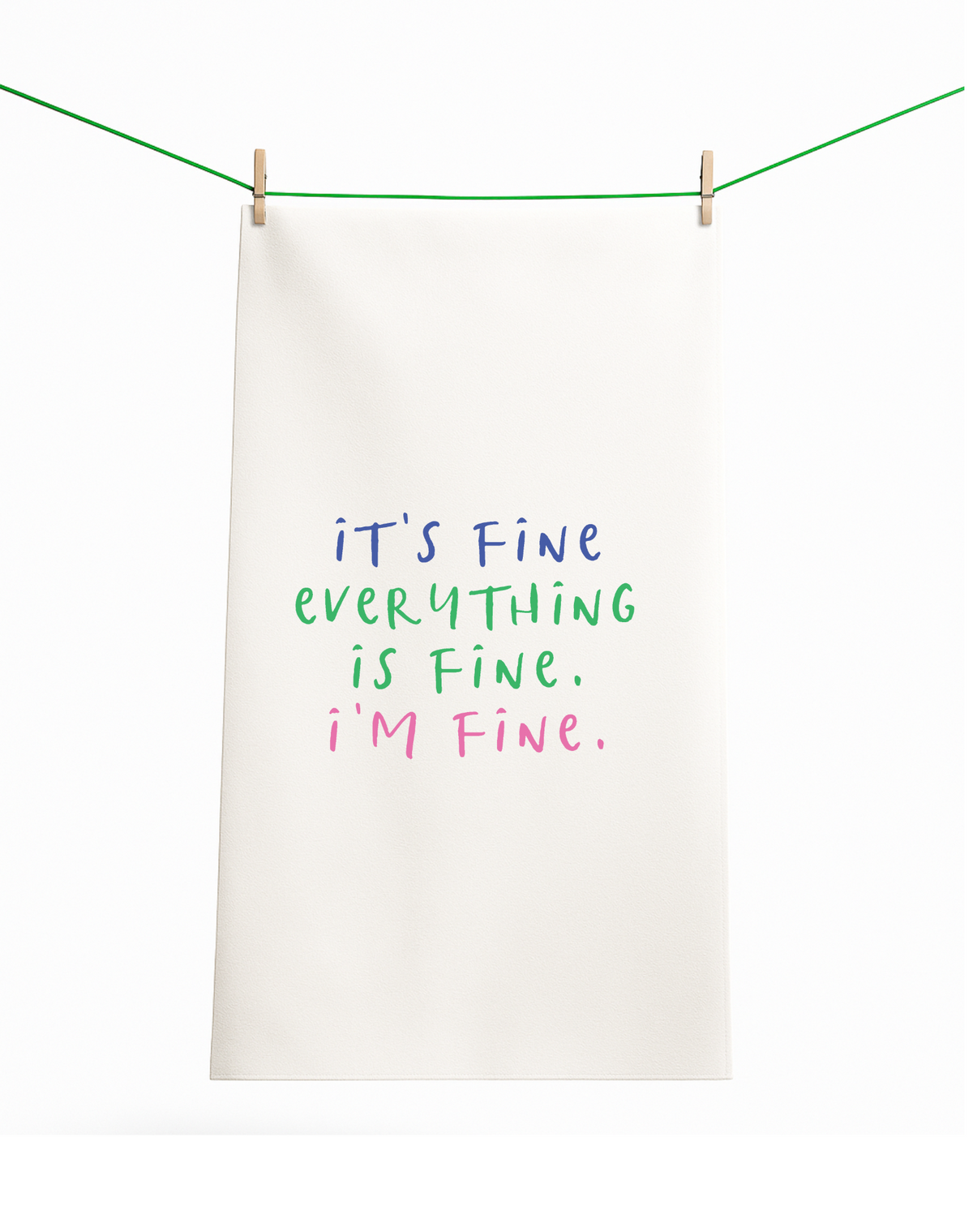 It's Fine, Everything is Fine Funny Gift Towel