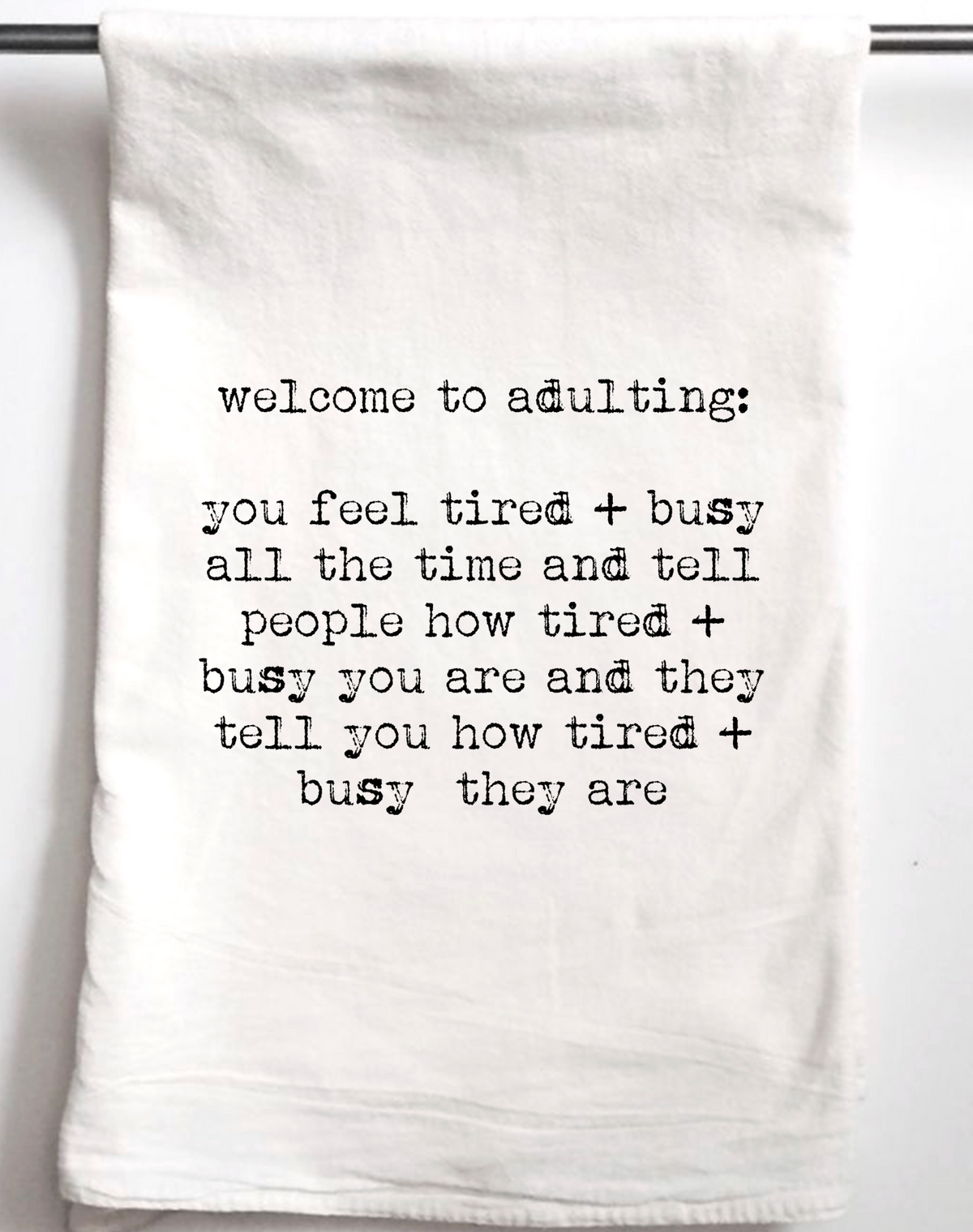Welcome to Adulting Tired Gift Towel