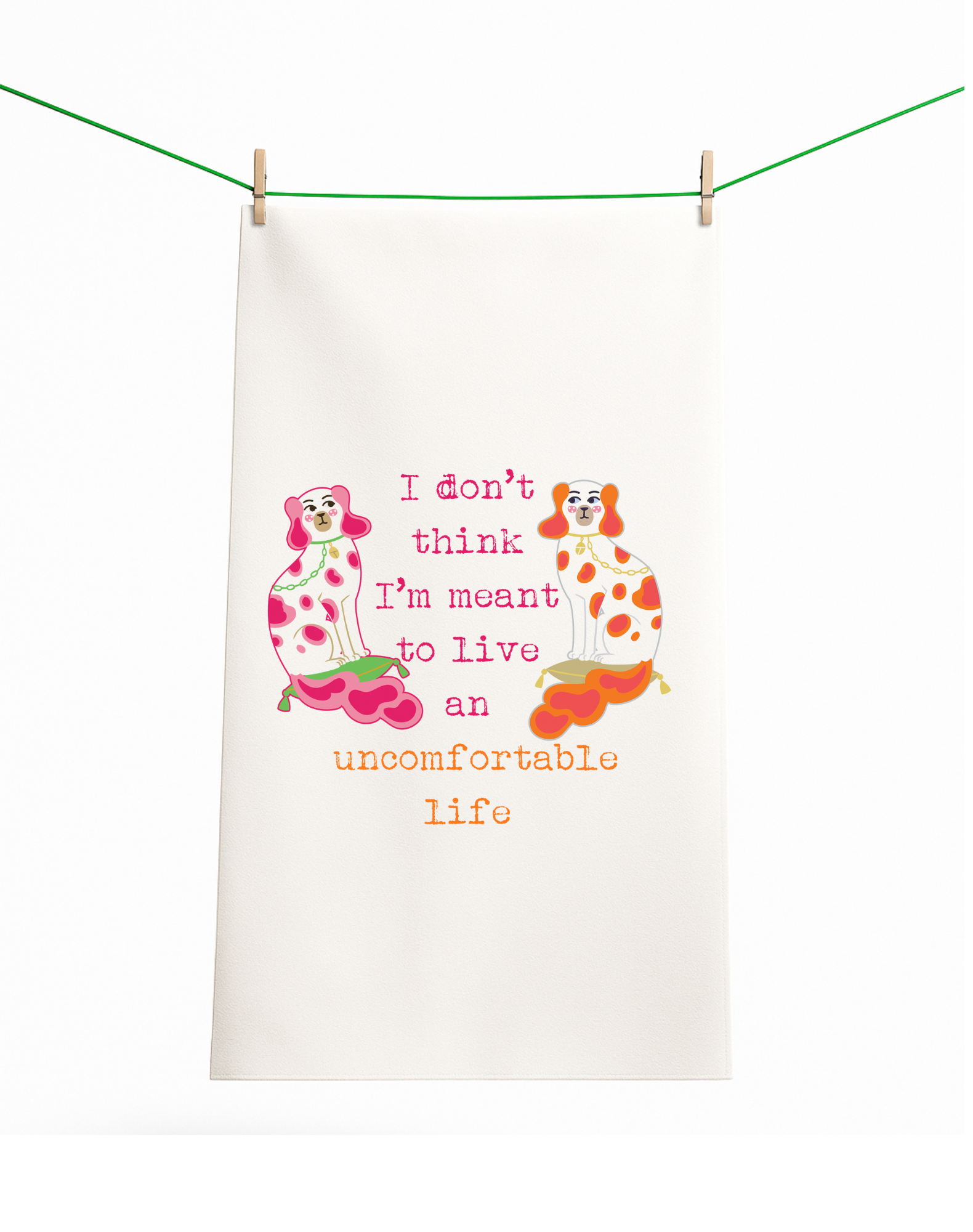 Don't Think I'm Meant to Live an Uncomfortable Life Colorful Gift Towel