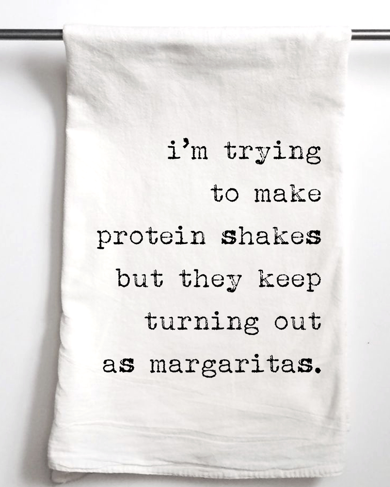Protein Shakes and Margaritas Flour Sack Towel - Aspen Lane