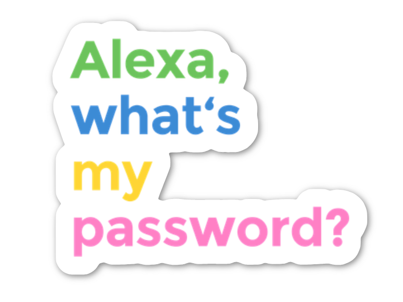 Alexa What's My Password Funny Sticker