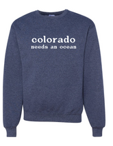 Colorado Needs an Ocean Sweatshirt | Navy