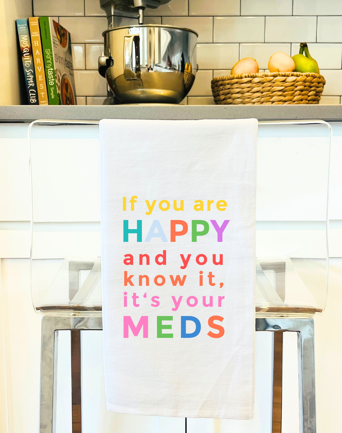 Happy and you know it, It's Your Meds Colorful Gift Towel - Aspen Lane 