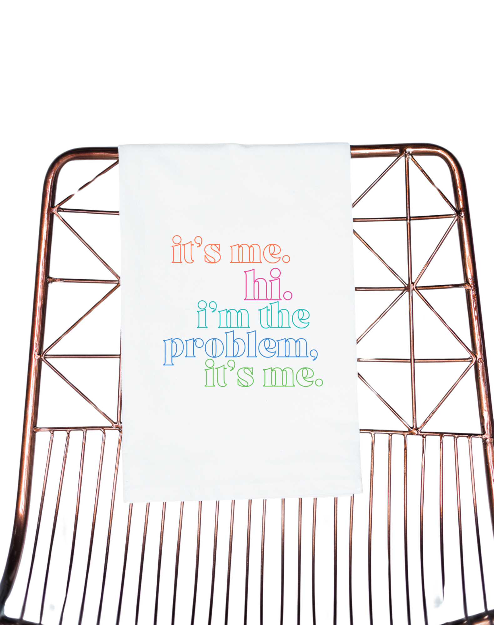 It's Me I'm the Problem Colorful Gift Towel