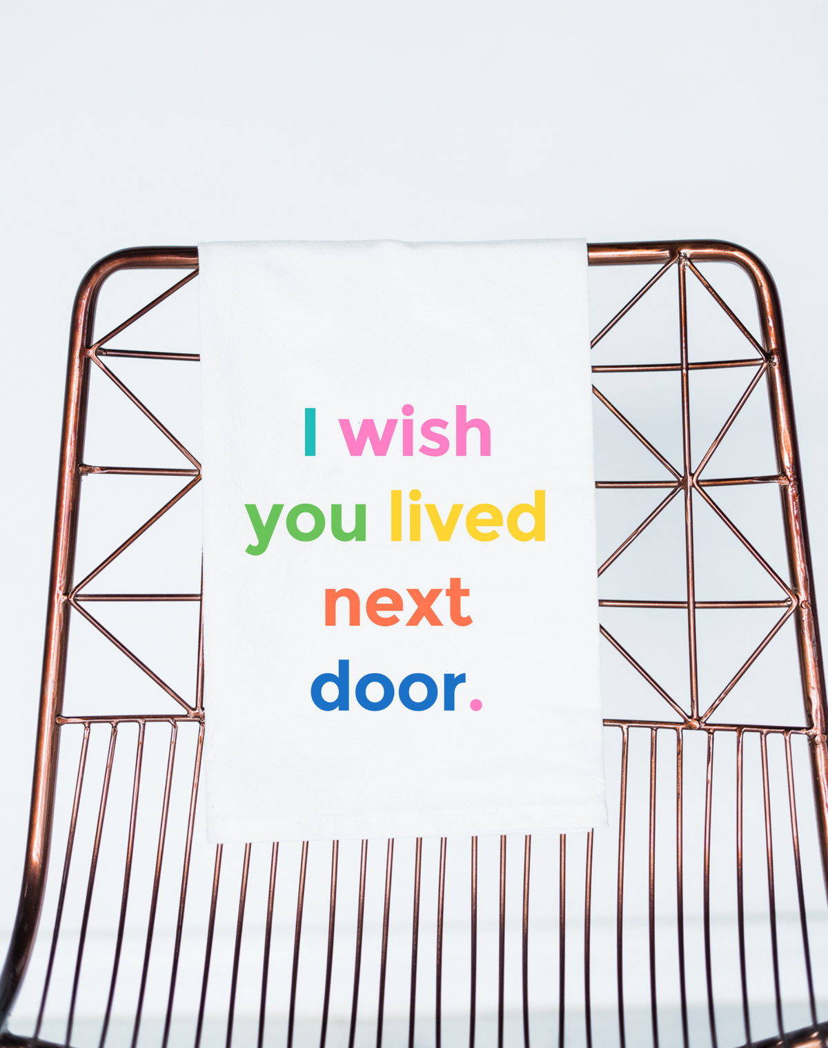 I Wish You Lived Next Door Gift Towel - Aspen Lane 