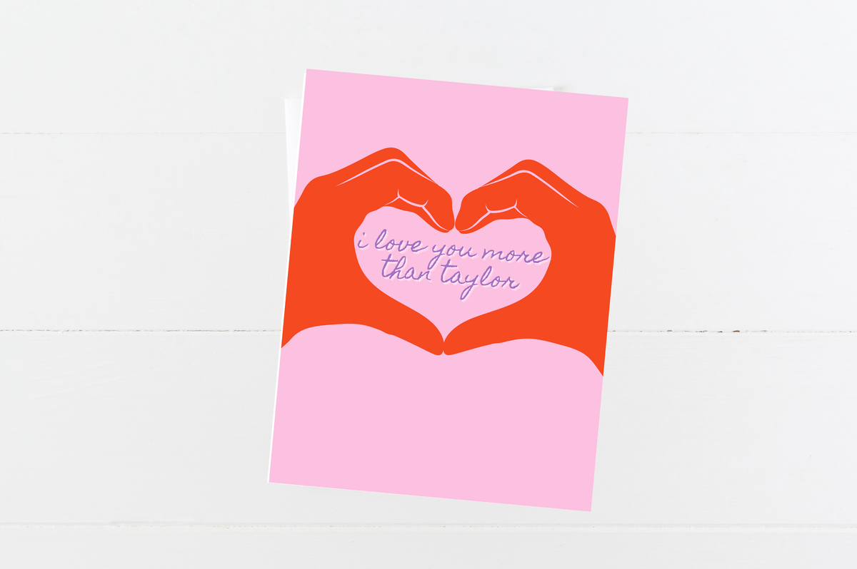 Taylor Inspired Valentine's / Love Card