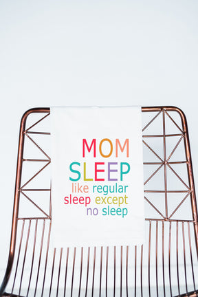 Mom Sleep Funny New Mom Gift Towel - Aspen Lane 