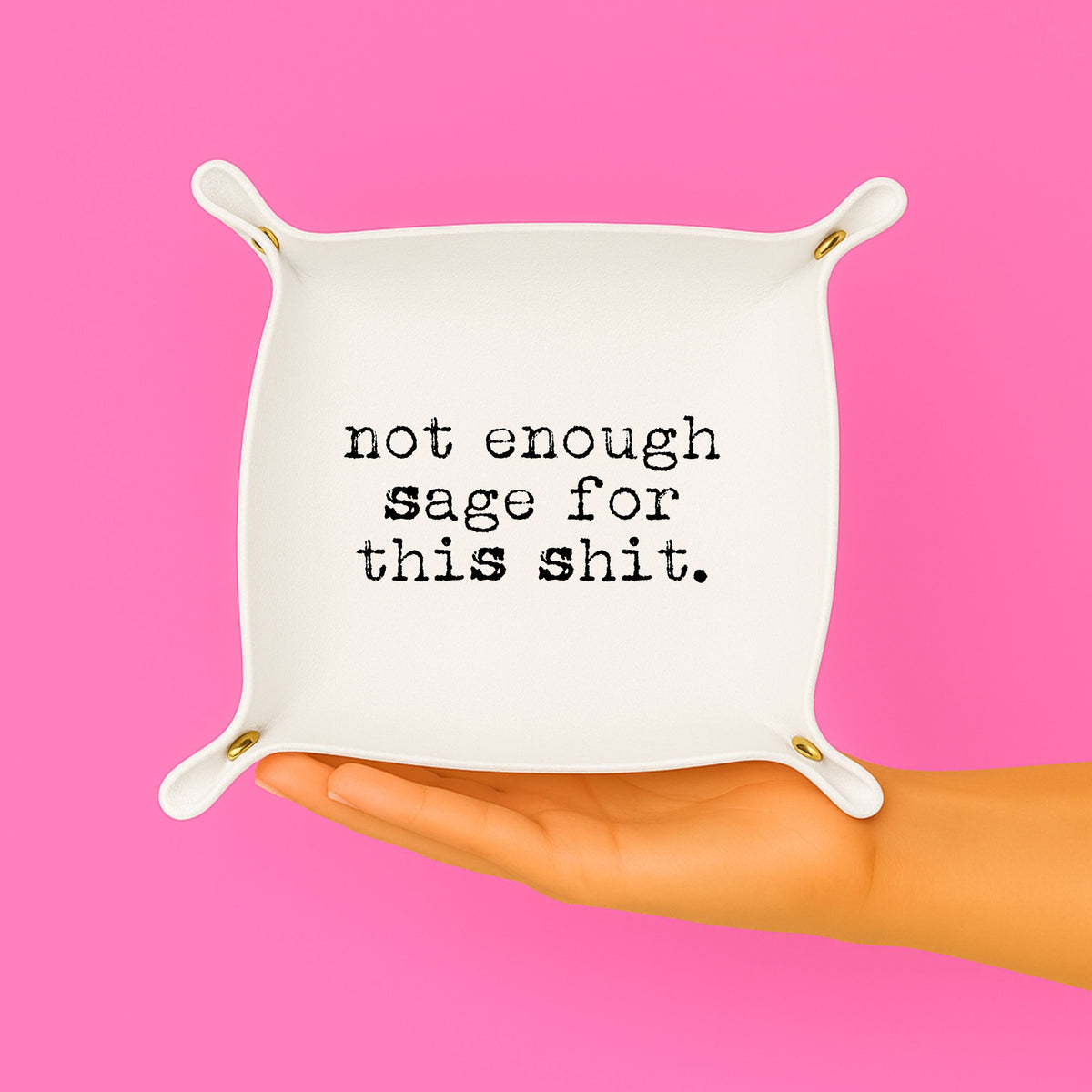 Not Enough Sage Trinket Tray