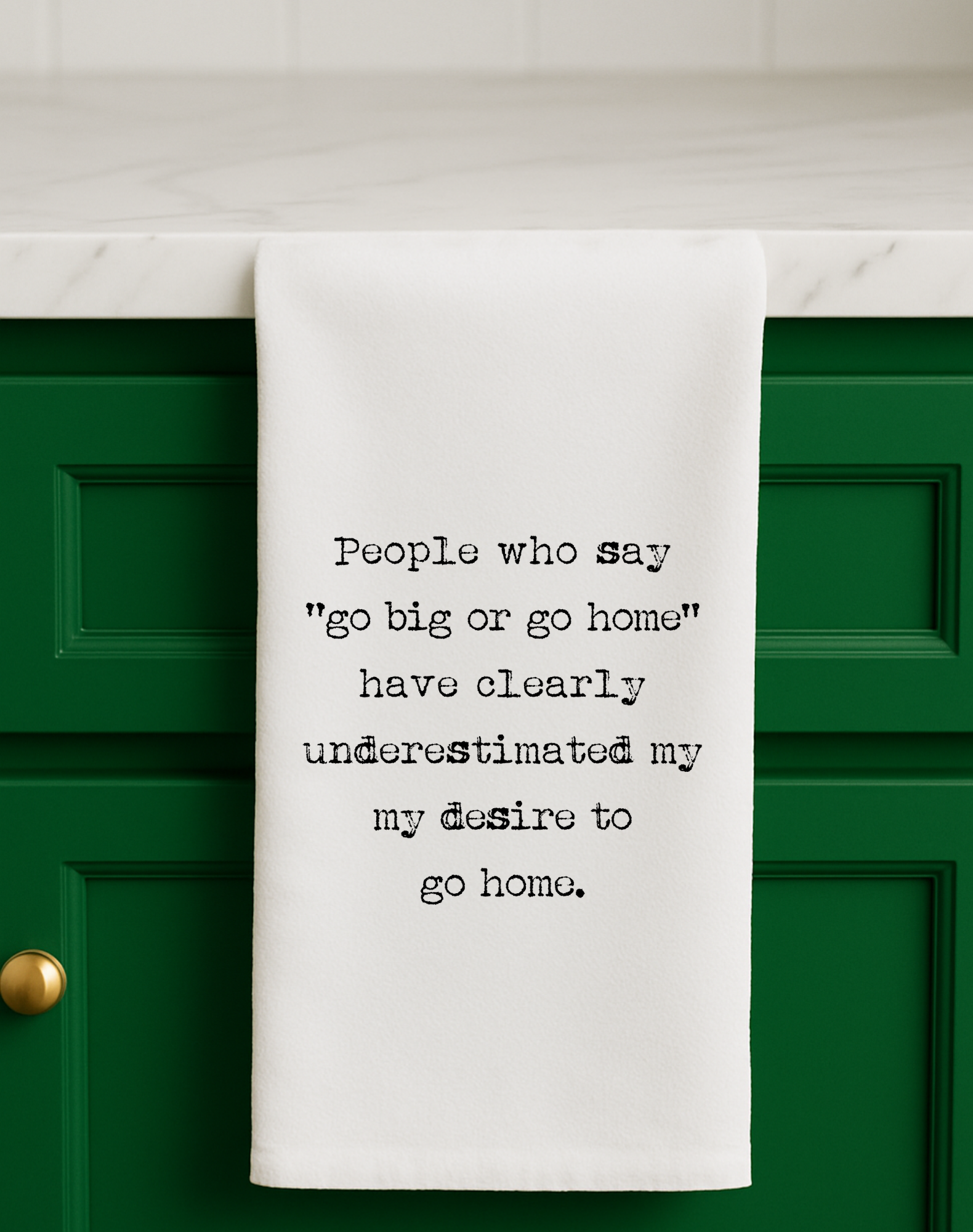 Go Big or Go Home Funny Gift Towel