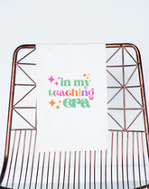 In My Teaching Era Gift Towel - Aspen Lane 
