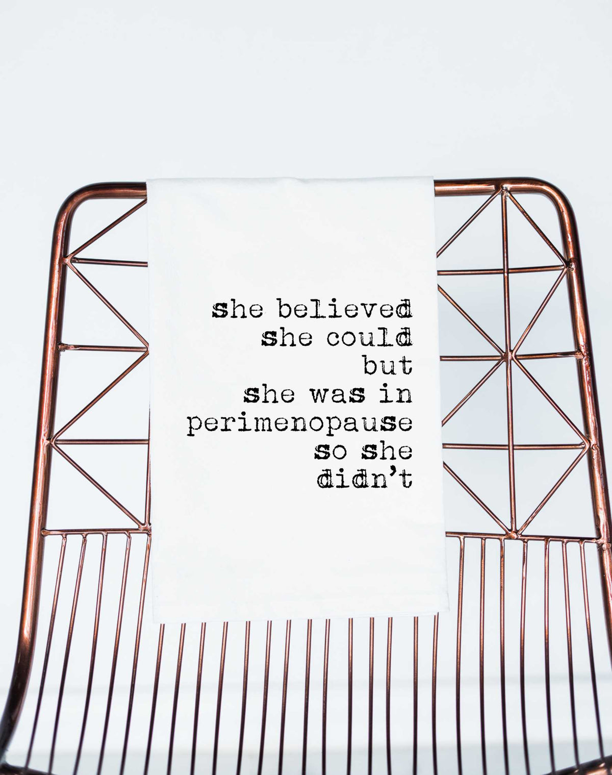 Perimenopause Tired Funny Gift Towel