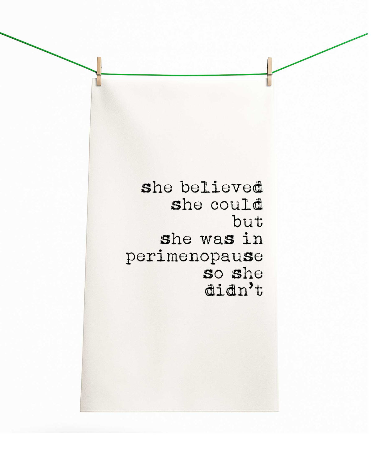 Perimenopause Tired Funny Gift Towel
