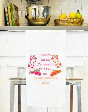 Don't Think I'm Meant to Live an Uncomfortable Life Colorful Gift Towel